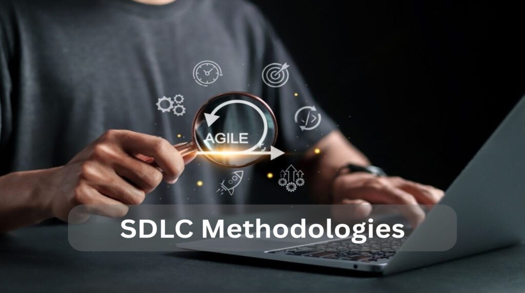 SDLC Methodologies